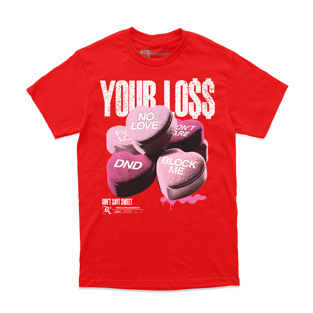 Your Loss T-Shirt